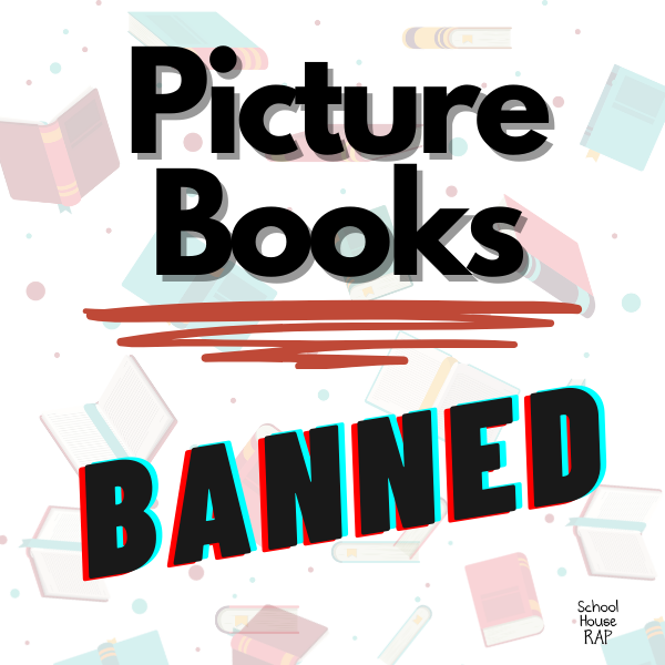 Why Are Picture Books Banned? School House Rap